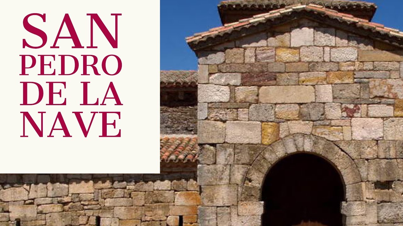 La iglesia visigoda de San Pedro de la Nave