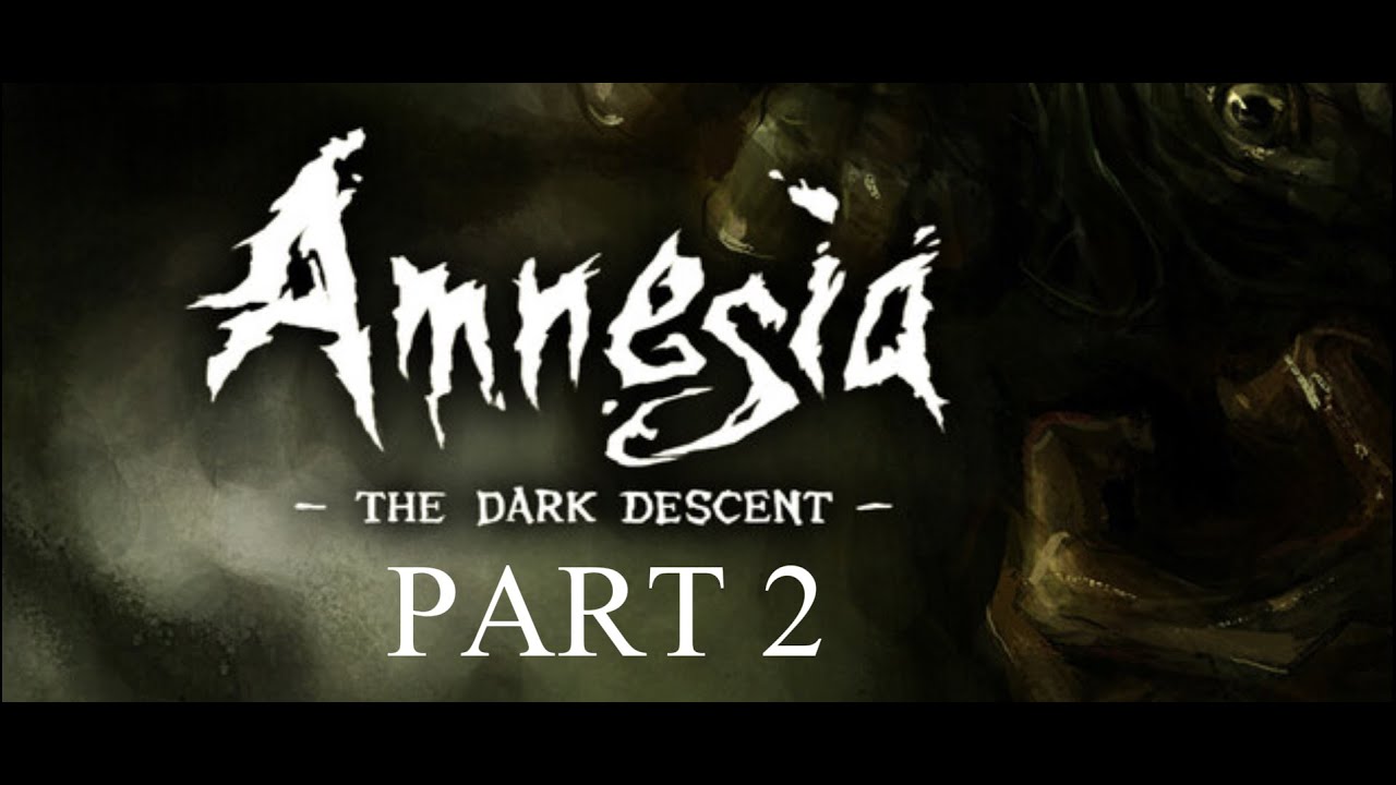 PIANO MAN! - PART 2 - Amnesia: The Dark Descent