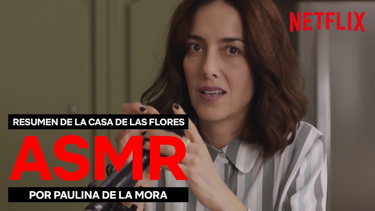 PAULINA DE LA MORA resume la temporada 1 en ASMR | La Casa de las Flores | Netflix España