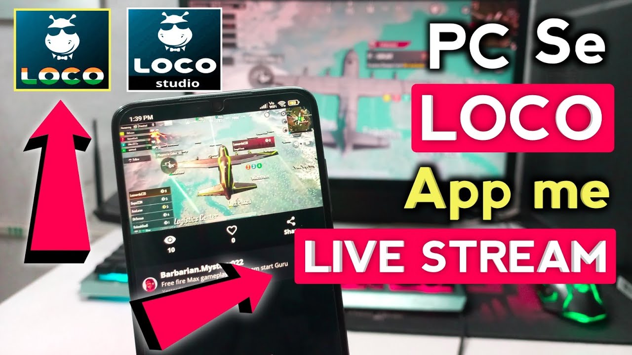 PC Se Live Stream Kaise Kare Loco App Me | How to Live Stream from PC to Loco App