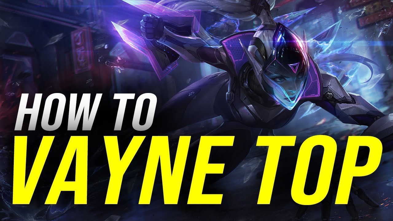 How to Vayne Top