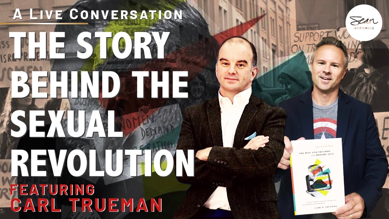 The Rise and Triumph of the Modern Self: A Conversation with Carl Trueman