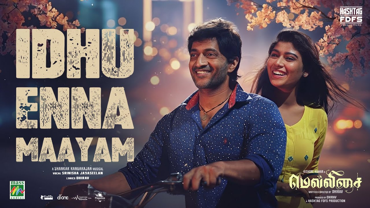 Mellisai - Idhu Enna Maayam ( Lyrical Video ) | Kishore | Subatra | Dhirav | Srinisha Jayaseelan