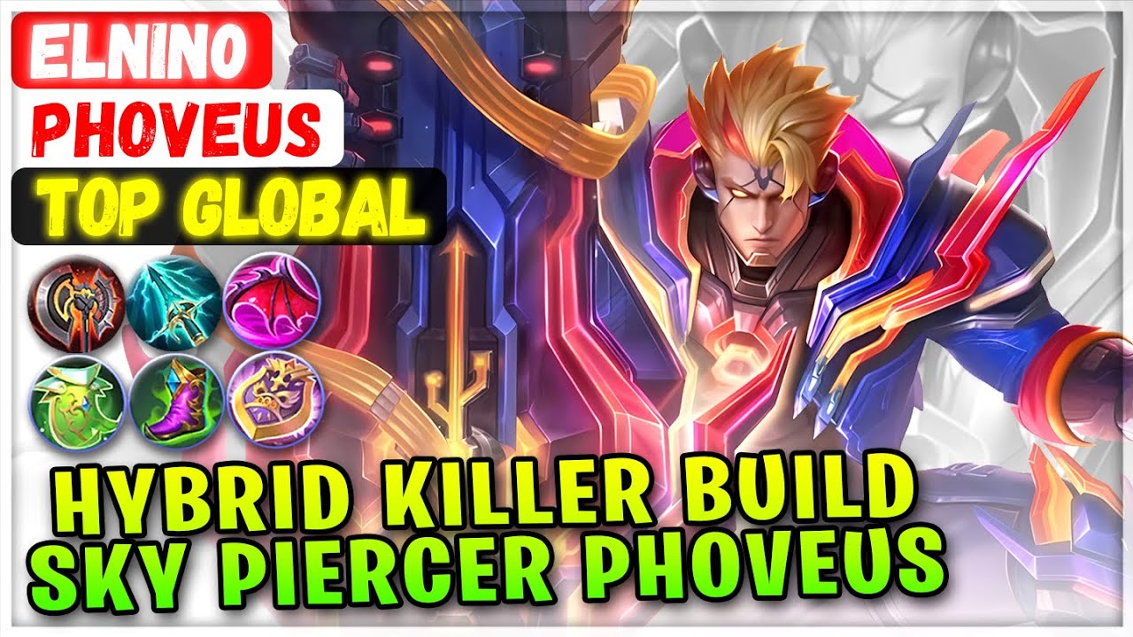 Hybrid Killer Build, Sky Piercer Phoveus [ Top Global Phoveus ] eLnin0 - Mobile Legends Emblem Build