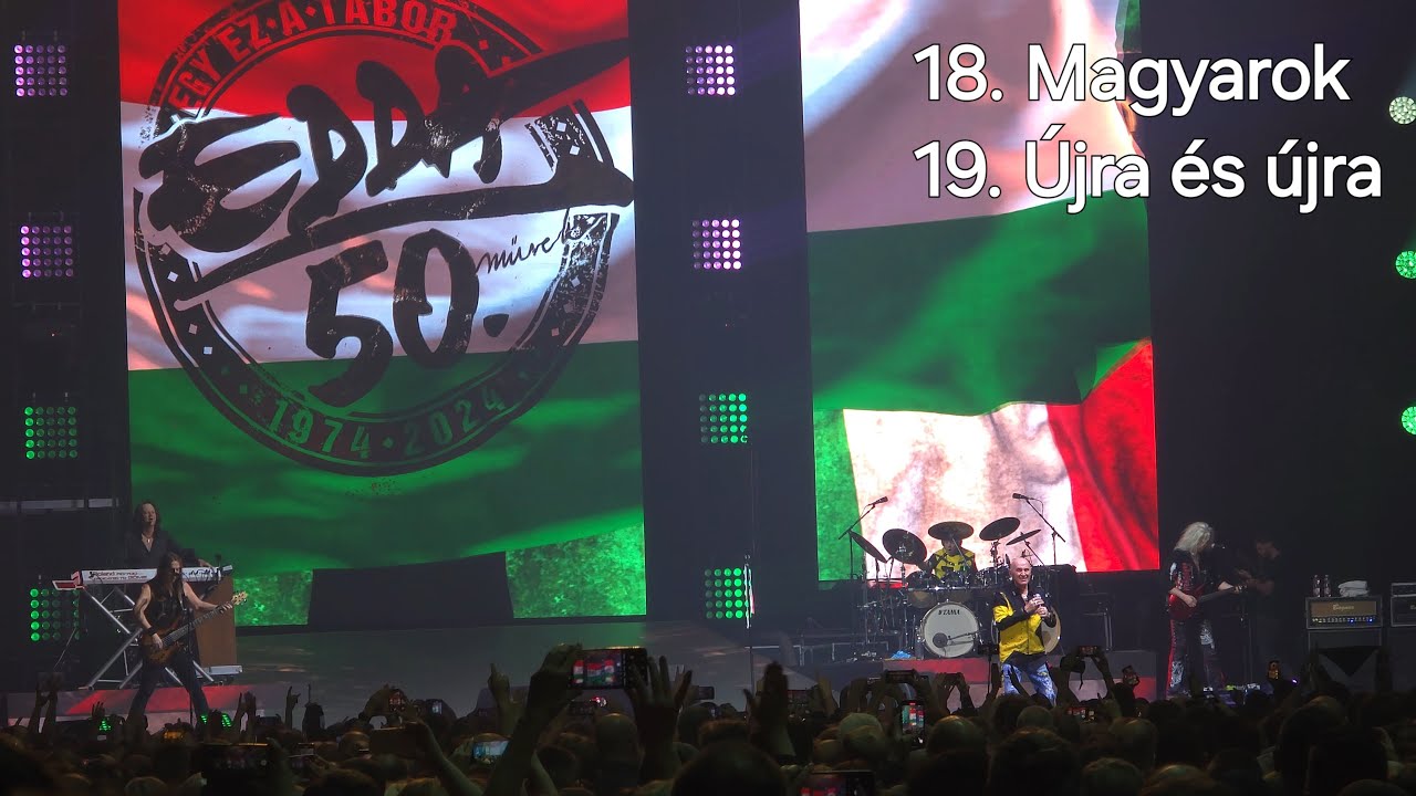 EDDA Művek 50. Aréna Koncert (2024.03.09.) - 18. Magyarok / 19. Újra és újra
