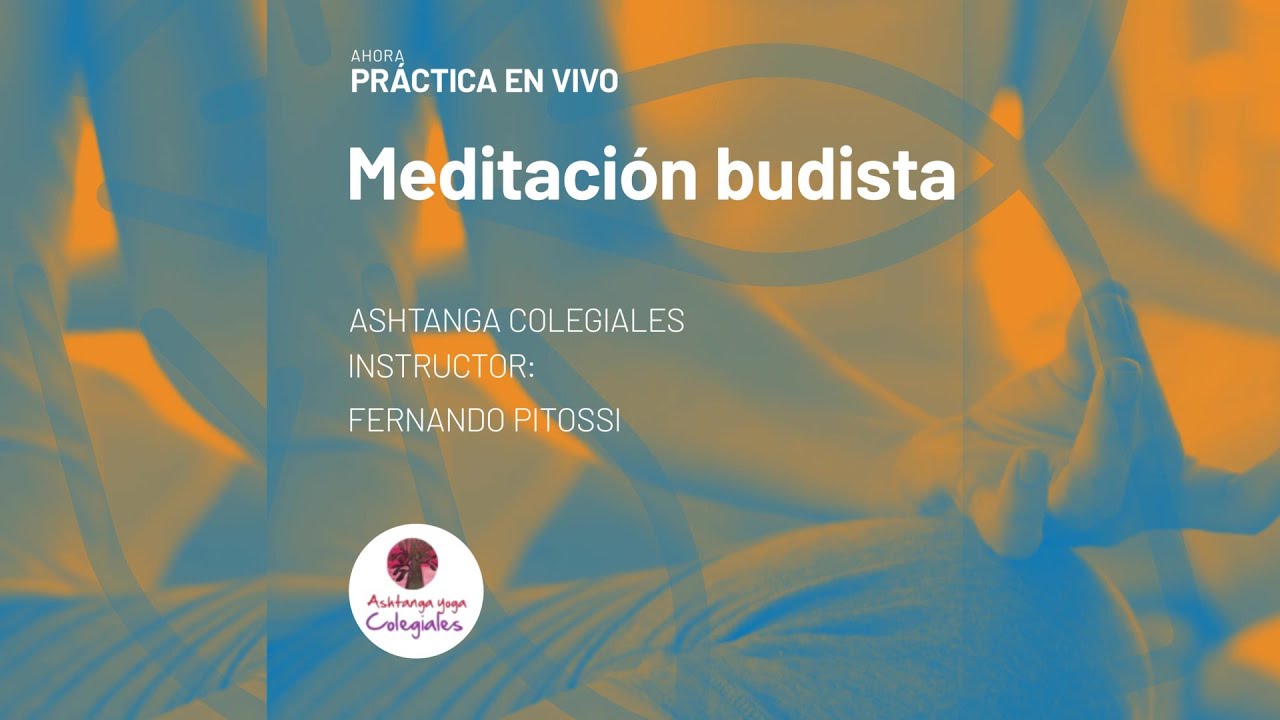 Meditación budista - Ashtanga Colegiales