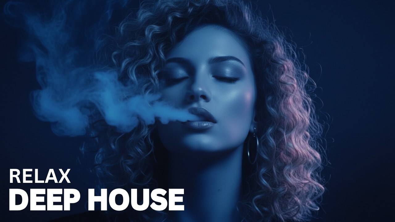 Smoke Mood Deep House 2026 | Just Relax & Feeling Good Mix