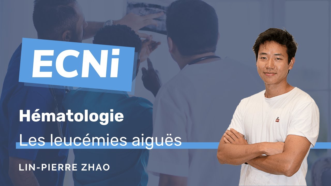 ECNi - Hématologie - Les leucémies aiguës