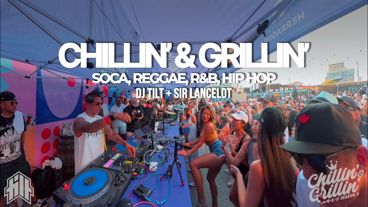 Chillin&rsquo; & Grillin&rsquo; Toronto 🔥 | Soca, R&B, Hip Hop & Reggae Summer Party Mix