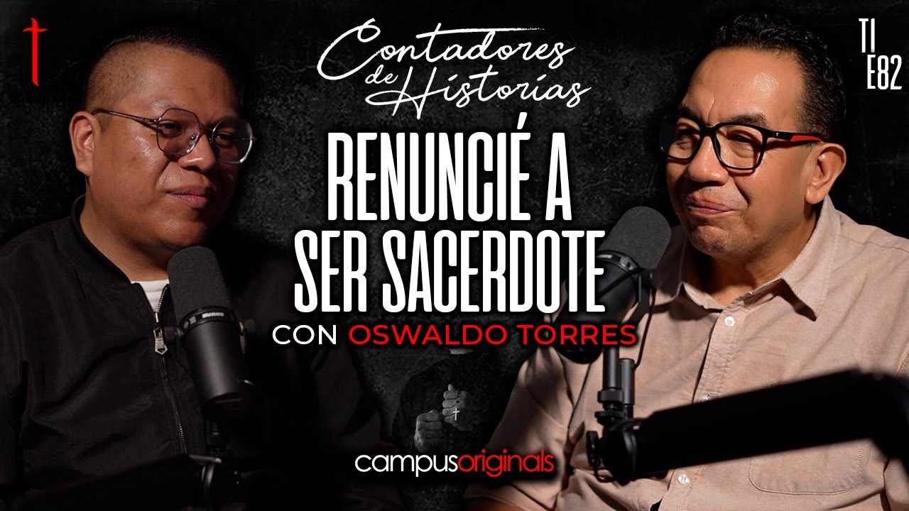 Contadores de Historias con Oswaldo Torres: Renunci&eacute; a ser sacerdote
