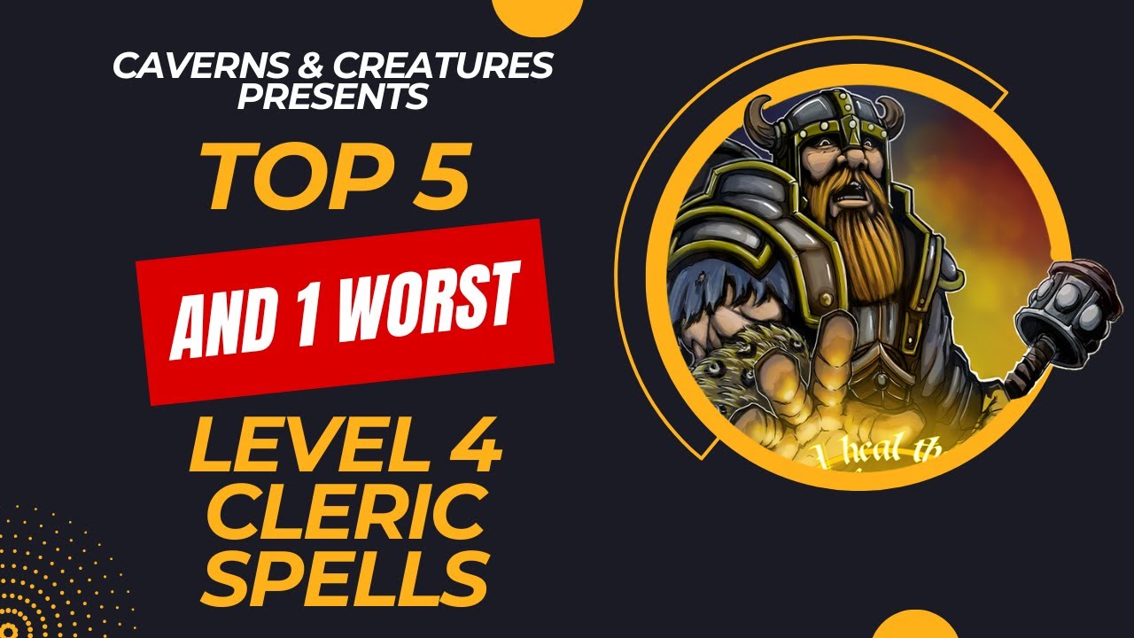 Top 5 (and 1 worst) Level 4 Cleric Spells in D&D 5e
