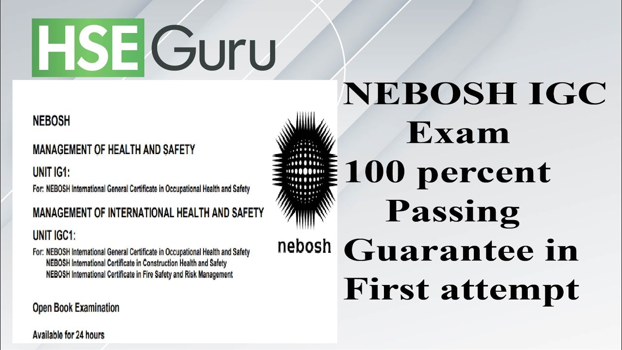 How to pass NEBOSH IGC exam with 100 percent passing guarantee| 8 February NEBOSH IGC exam