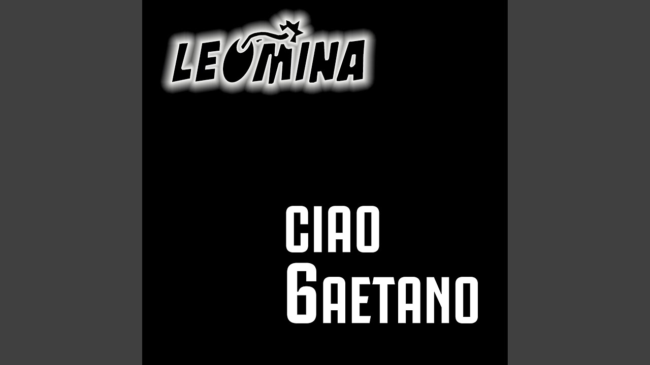 Ciao Gaetano (feat. David Giacchè)