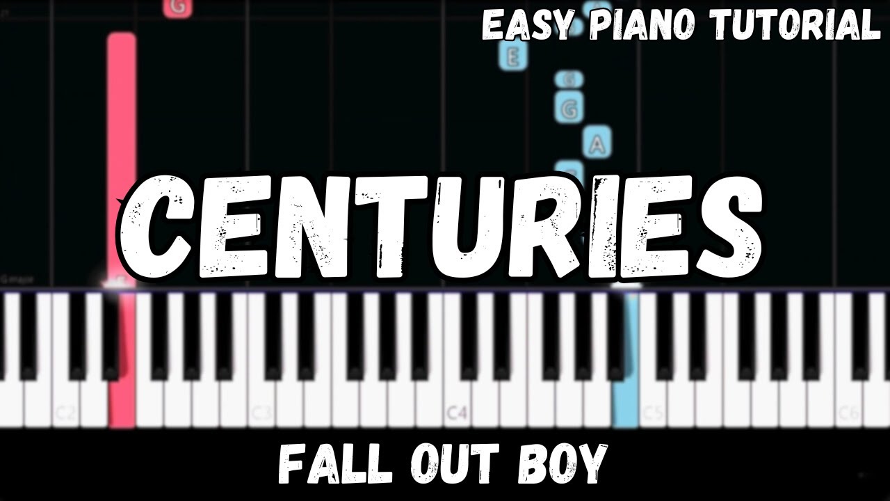 Fall Out Boy - Centuries (Easy Piano Tutorial)