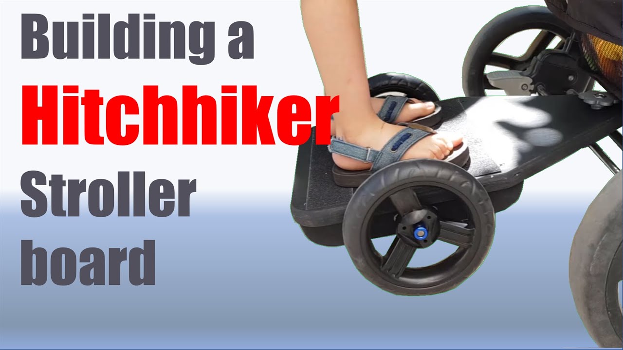 Building a Hitchhiker stroller board