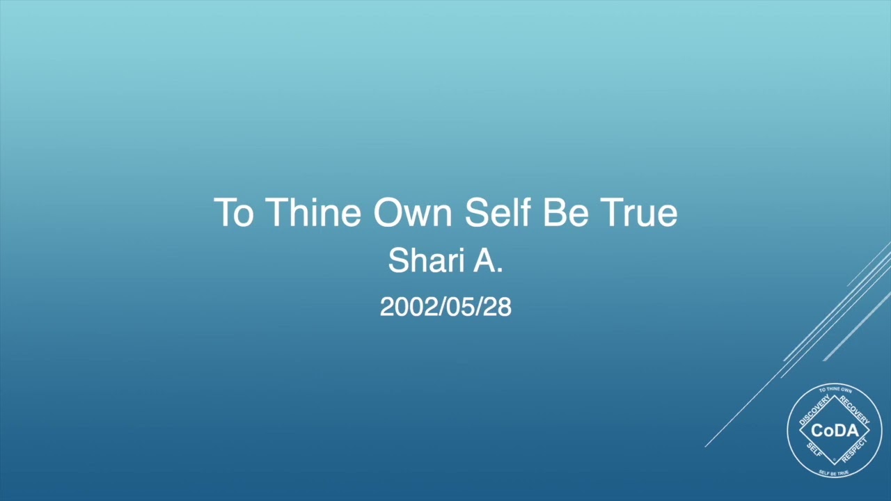 To Thine Own Self Be True, by Shari A