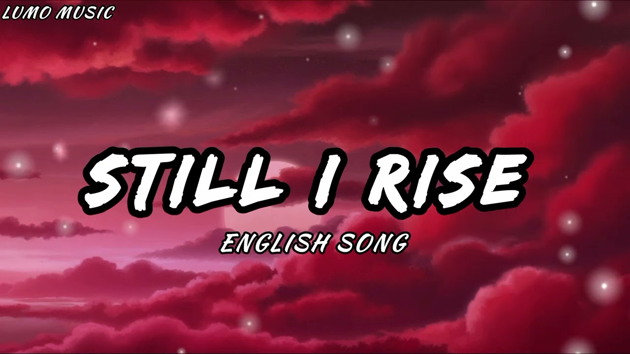 Still I rise English song unstoppable by sia #englishmusic 