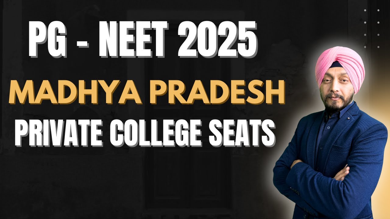 NEET PG 2025 |Madhya Pradesh NEET PG Seats in Private Colleges | MD/ MS Admission 2025  in MP