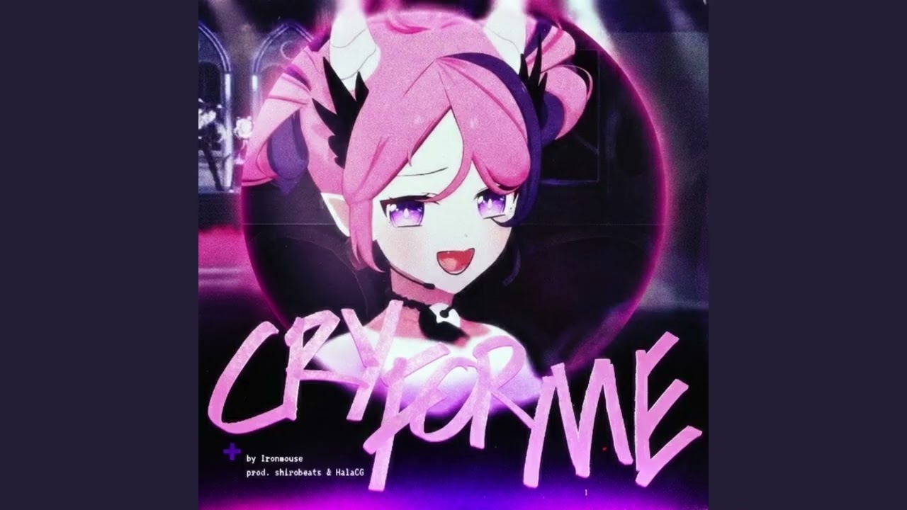 Ironmouse - Cry For Me (SOLO VER.)