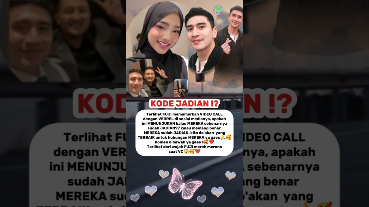 Benarkah Fuji Dan Verrel Sudah Jadian⁉️, Apakah Ini Kode Jadian⁉️