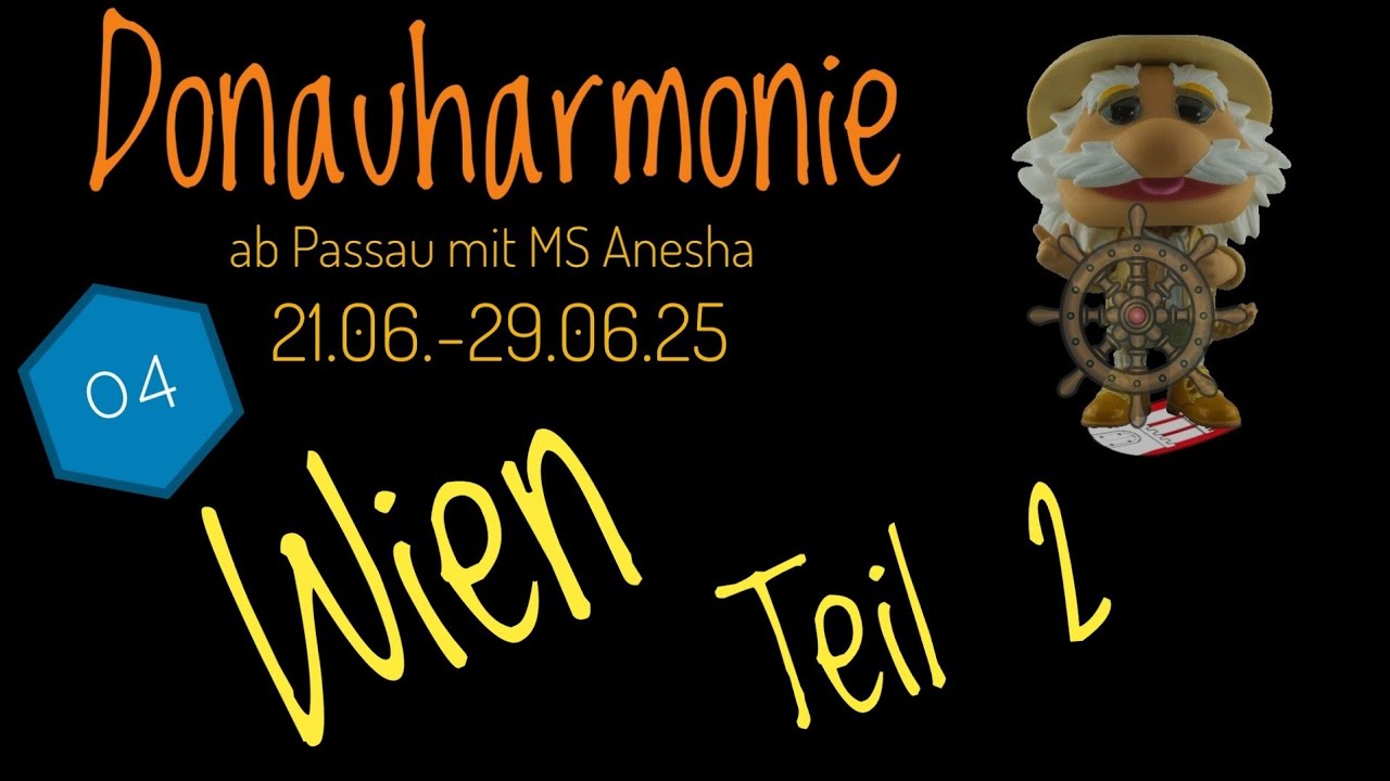 Donauharmonie mit MS Anesha Teil 04.2 Wien 24.06.25