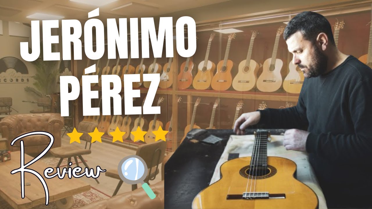 Guitarras & Guitarreros REVIEW: JERÓNIMO PÉREZ