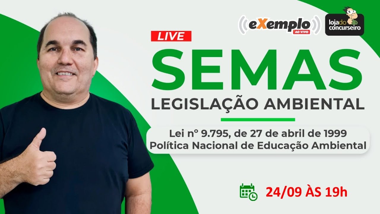 LIVE! SEMAS PARÁ - Lei nº 9.795/1999 - Educação Ambiental - 24/09 - 19h - Petronio Castro
