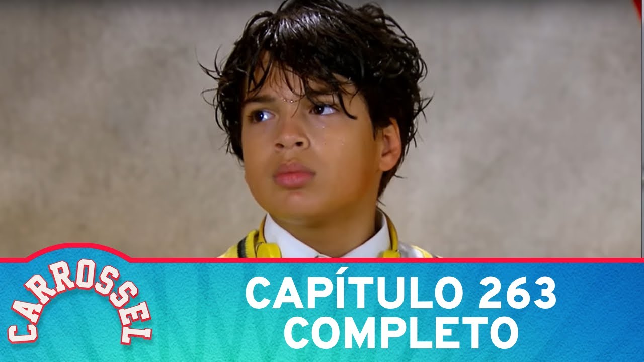 Carrossel | Cap&iacute;tulo 263