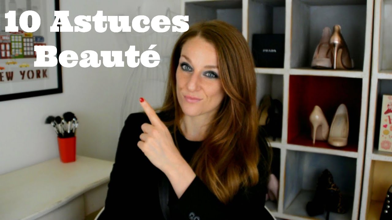 10 ASTUCES BEAUTÉ