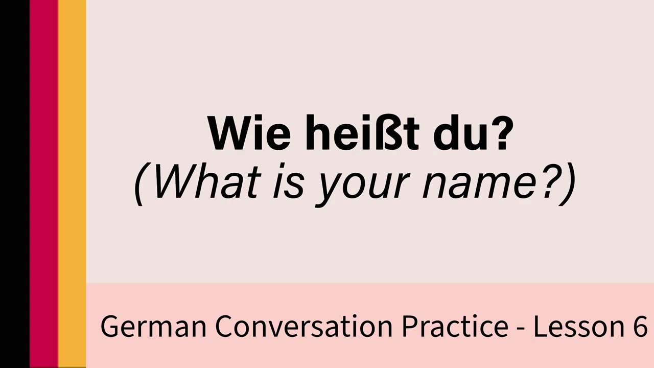 German Conversation Practice for Beginners | What's your name? | Lesson 6 #learngermanforfree