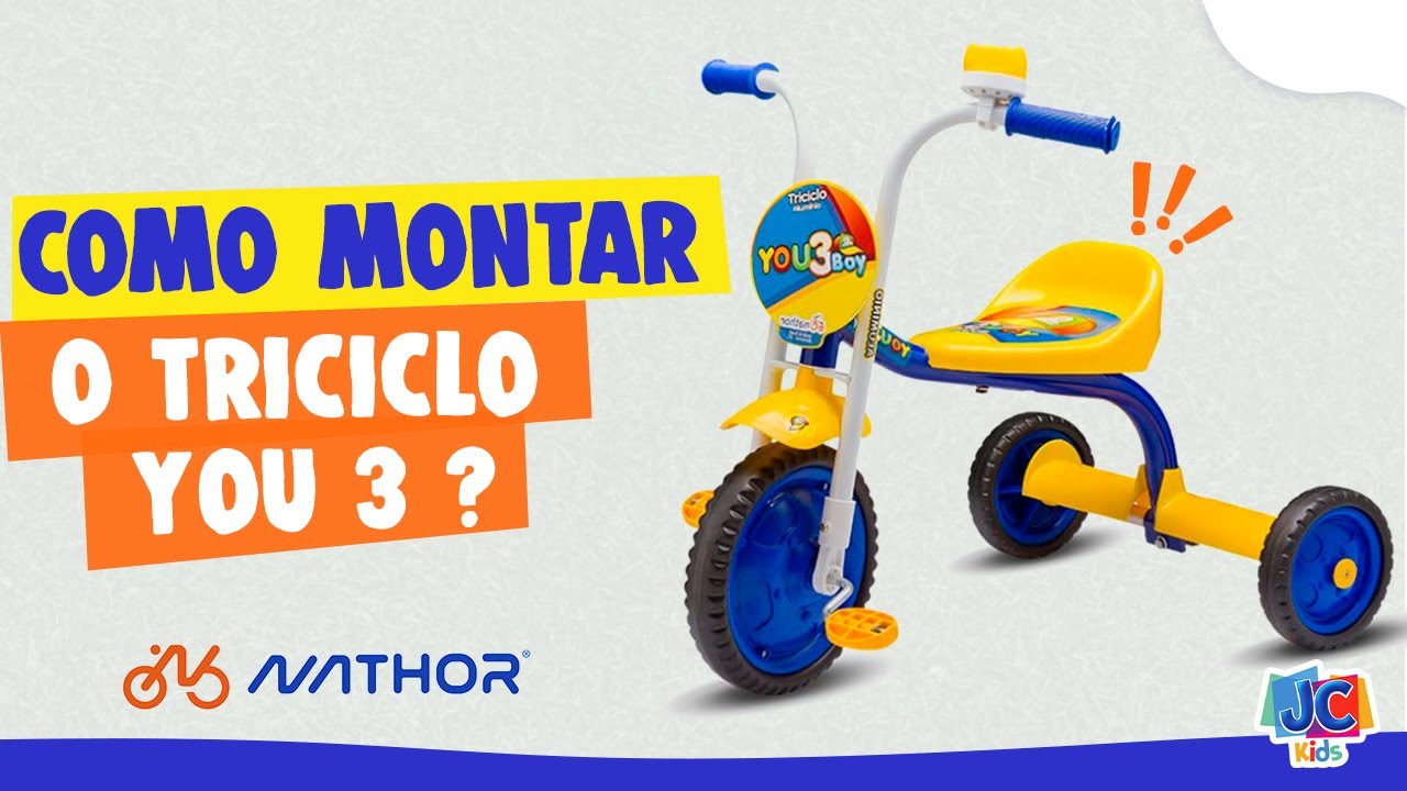 COMO MONTAR O TRICICLO YOU 3 NATHOR