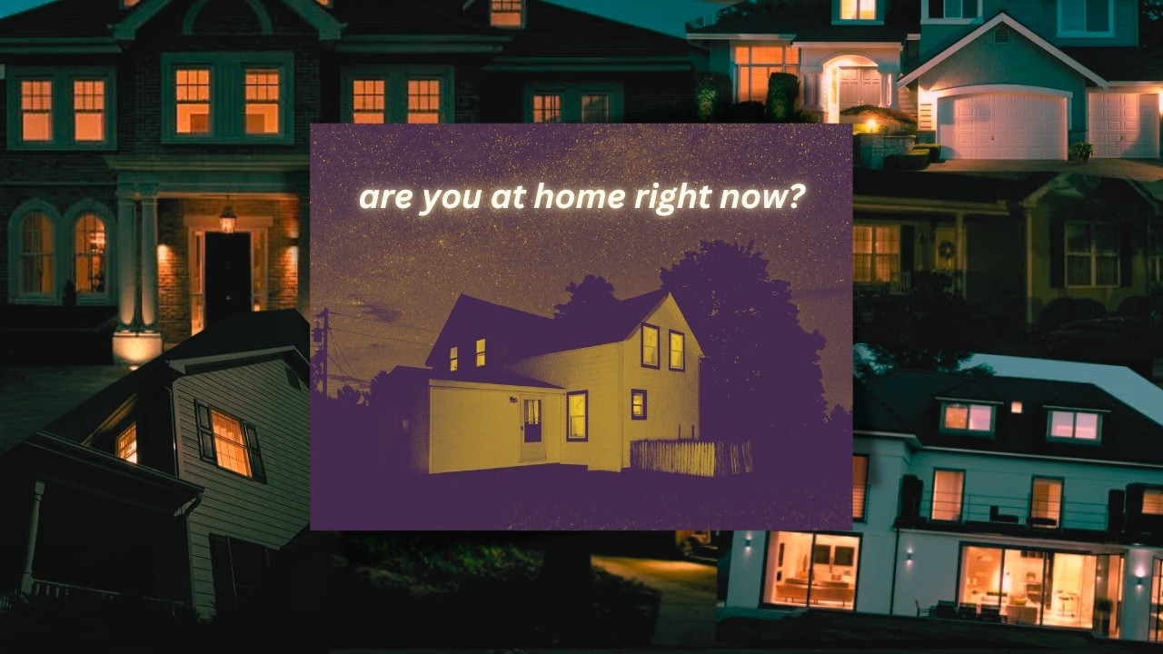 There is Someone In Your Home