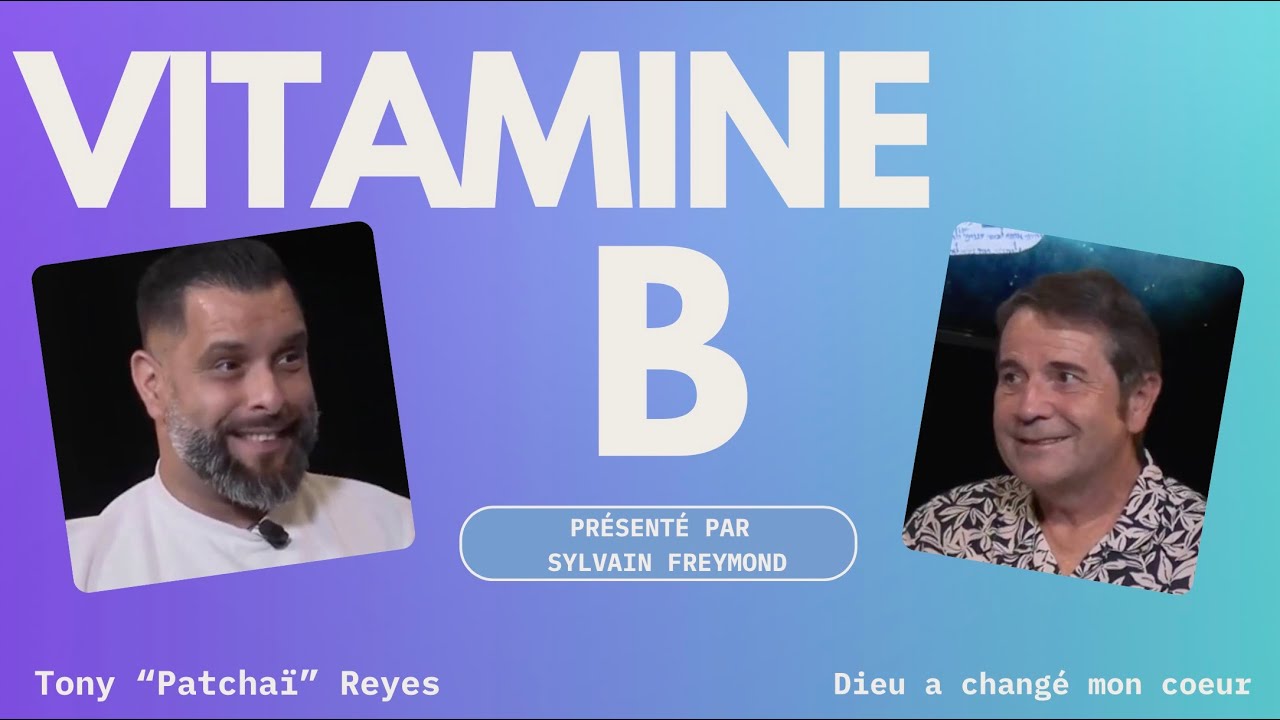 Vitamine B avec Tony 
