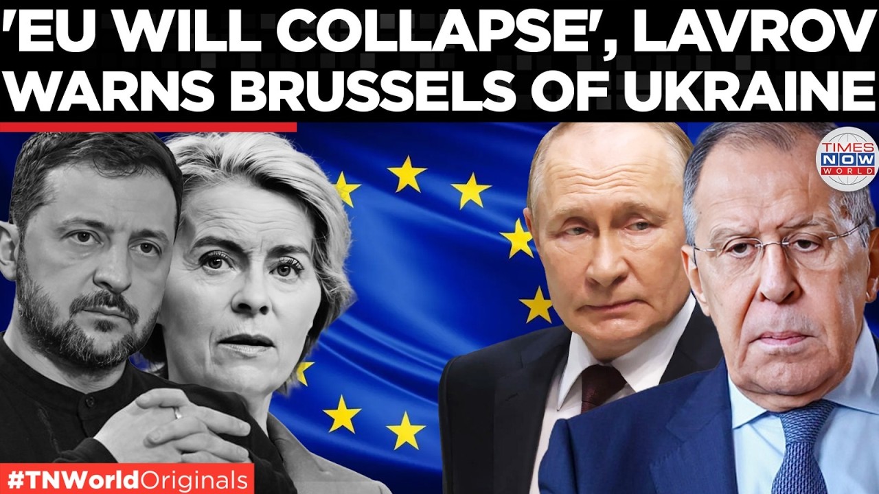 EU COLLAPSE? Lavrov Predicts EU's DISTRESSED Future If Ukraine Gets An Entry! | Times Now World