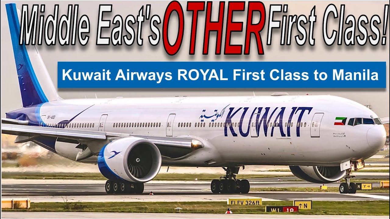 Kuwait Airways ROYAL FIRST CLASS на борту 777 из Кувейта в Манилу!