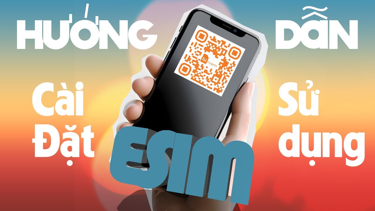 Hướng dẫn sử dụng eSIM Du Lịch Quốc Tế || HDSD ESIM DU LỊCH QUỐC TẾ