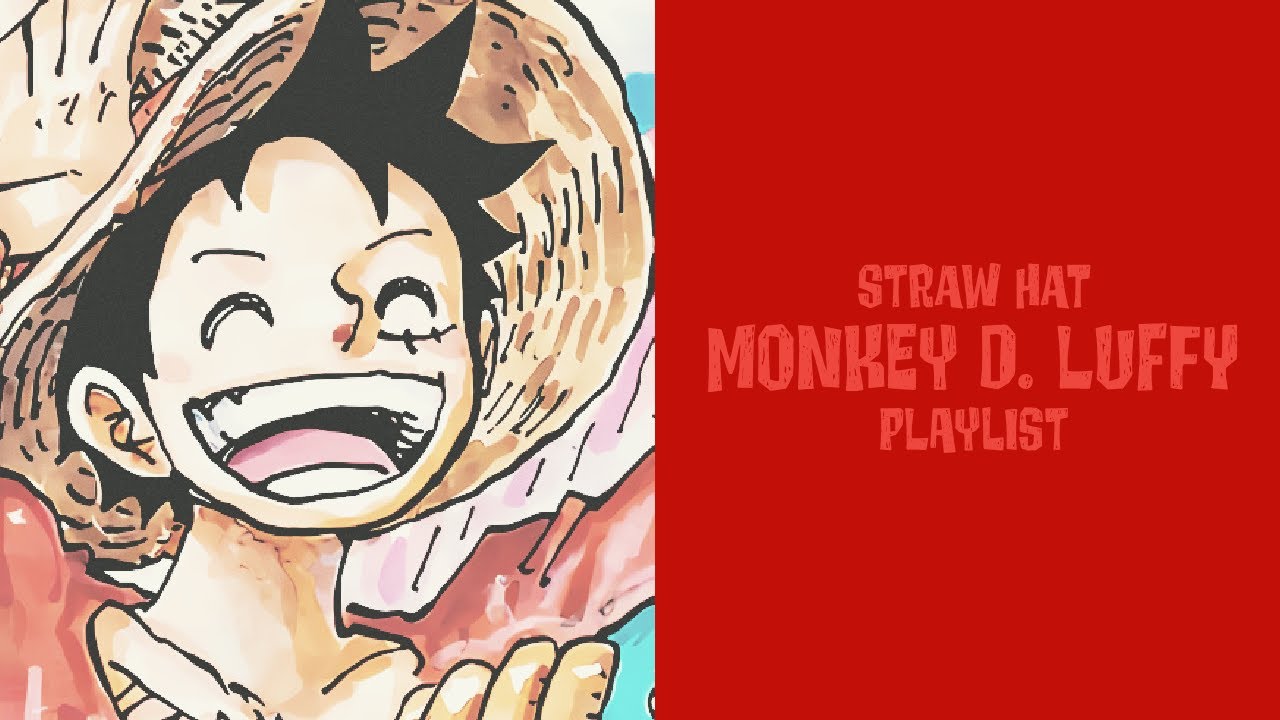 🍖Straw Hat Monkey D. Luffy | Mini Playlist🍖