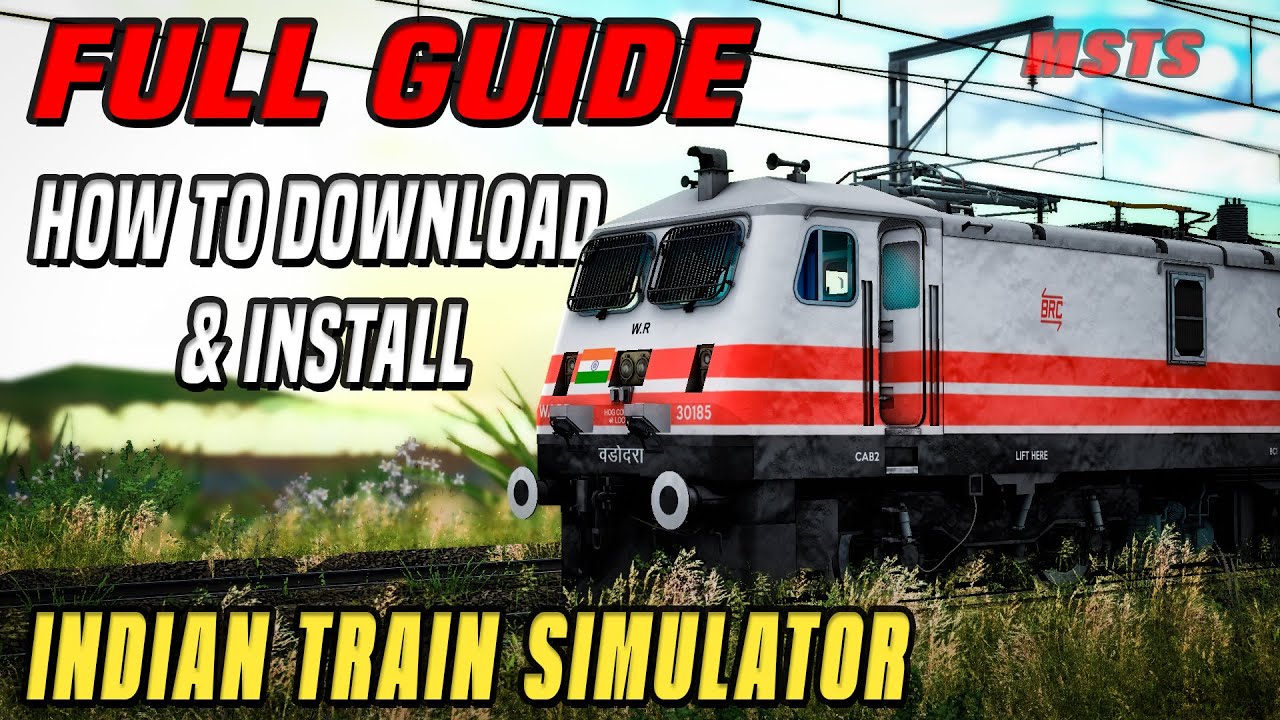 INDIAN TRAIN SIMULATOR DOWNLOAD & INSTALL | UPDATE GLOBAL FILE MSTS | #msts