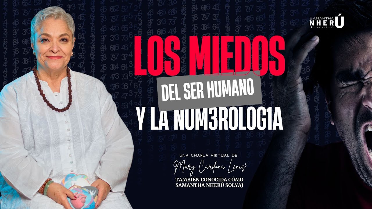 🌟 Los Miedos del Ser Humano y la Numerología 🌟 Con Mary Cardona Lenis