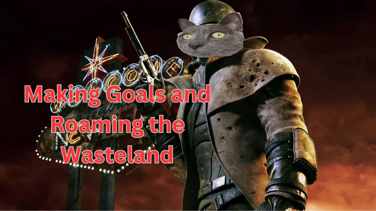 Making Goals For Myself While Roaming New Vegas