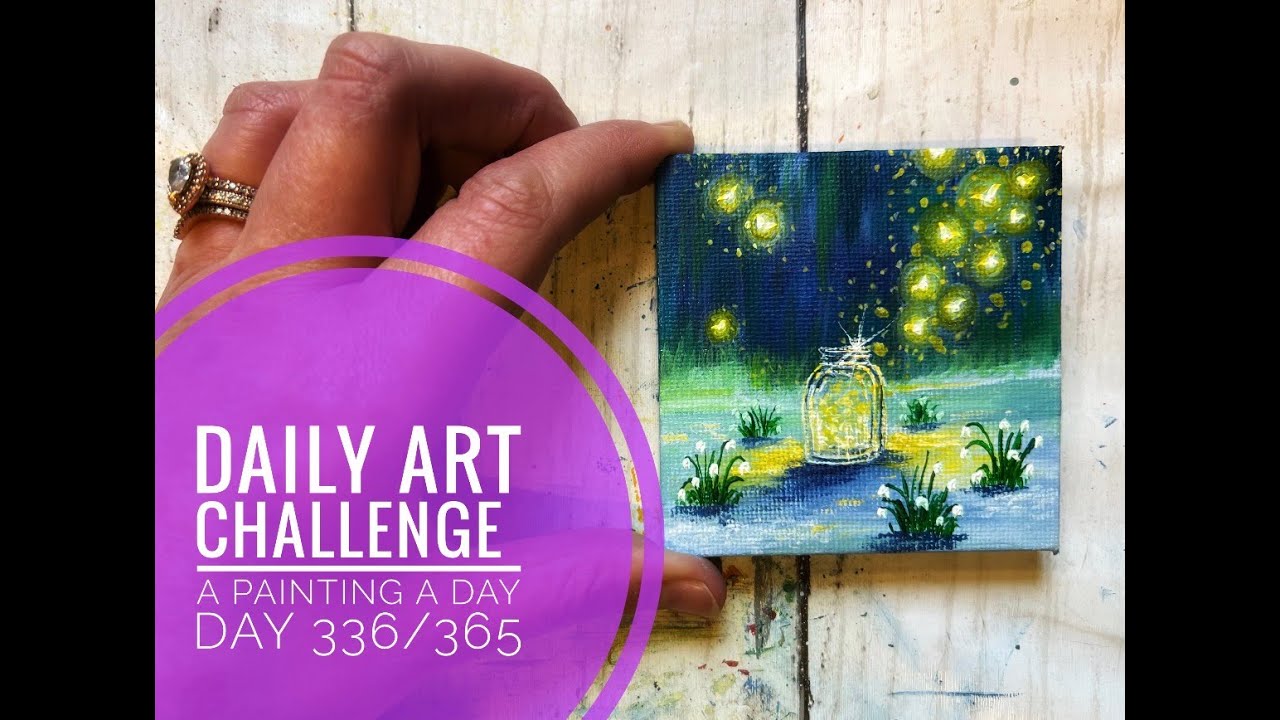 Daily Art Challenge 336/365 | How to Paint Fireflies Jar Snowdrops Fantasy | Acrylic Painting Relax