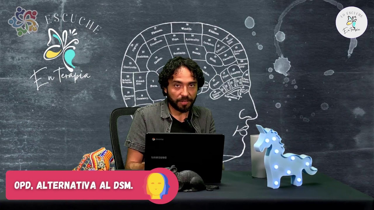 Lo Escuche en Terapia: TEMA - OPD, alternativa al DSM.