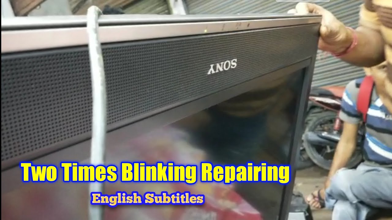 SONY LCD TV 2 times blinking problem repairing English Subtitles
