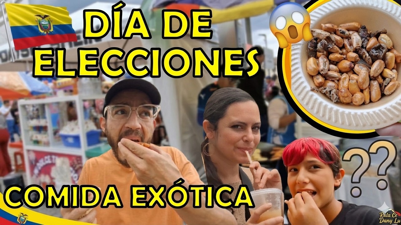 Votamos y Comimos EXÓTICO en Ecuador 🗳️🍴