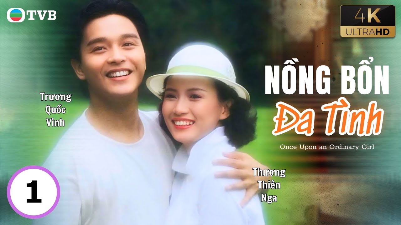 Phim TVB lồng tiếng Nồng Bổn Đa Tình 4K 1/10 | Trương Quốc Vinh, Thương Thiên Nga | USLT | 1984