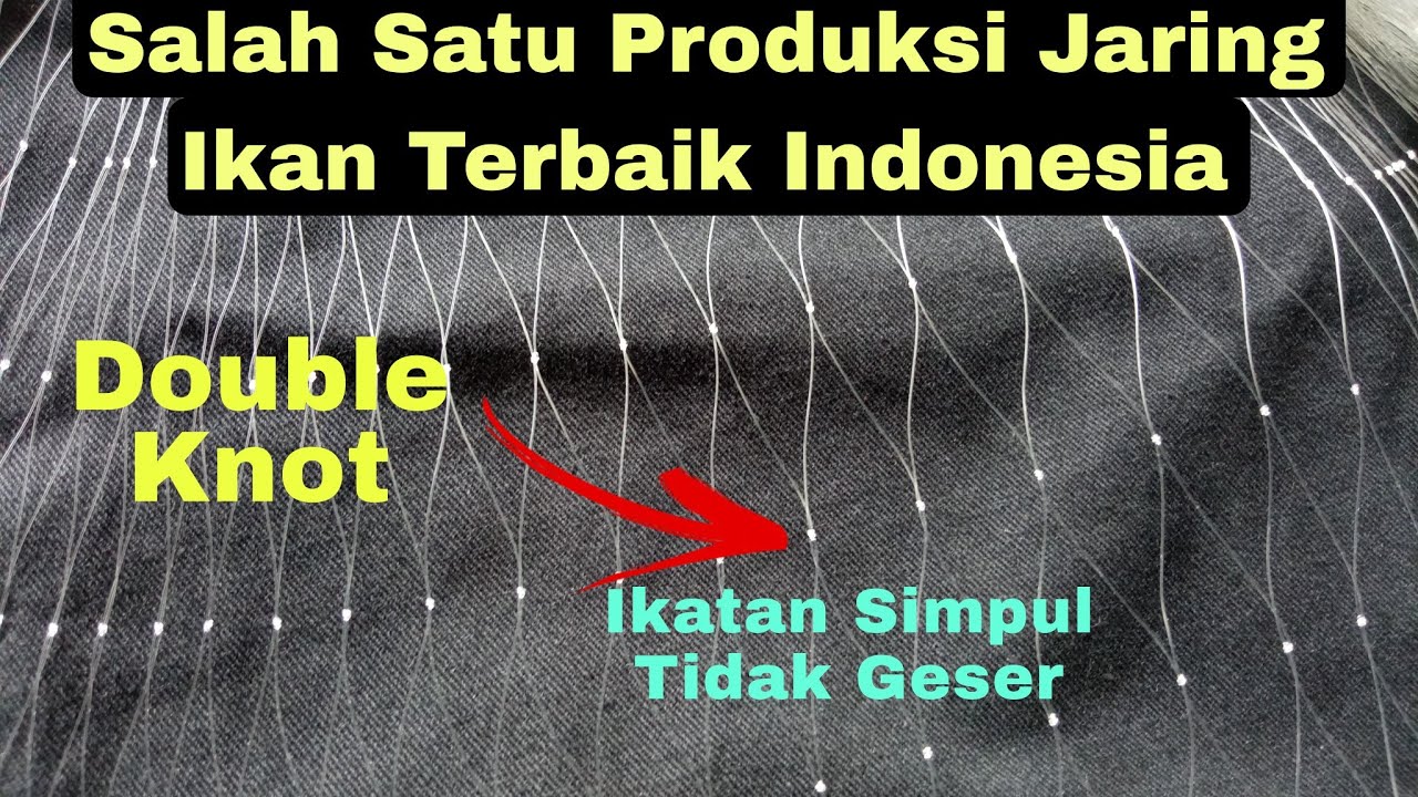 UNTUK NELAYAN WAJIB NONTON VIDEO INI!!!! REVIEW JARING IKAN TERBAIK