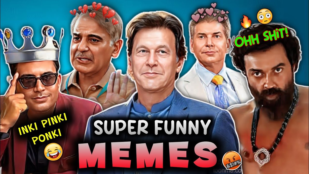 UNVEILING THE HILARIOUS WORLD OF PAKISTANI MEMES!