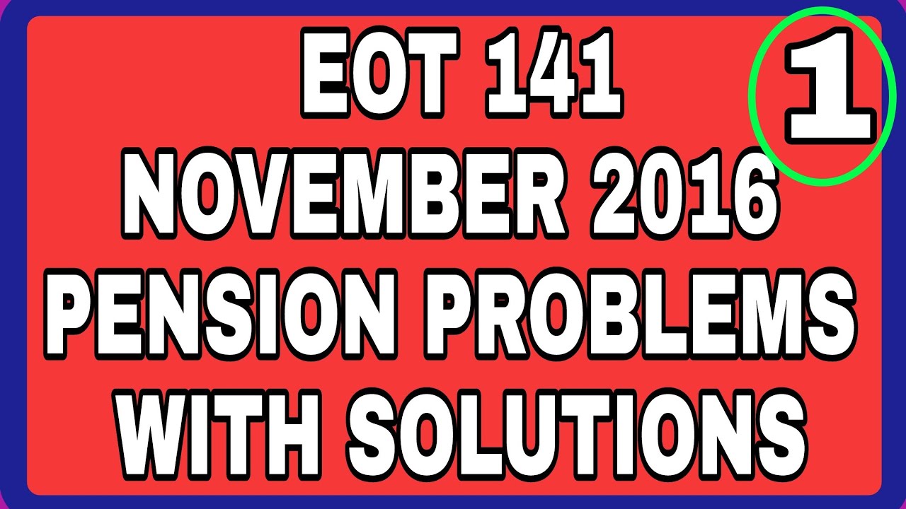 EOT 141 NOV 2016 PROBLEMS WITH SOLUTIONS PART 1
