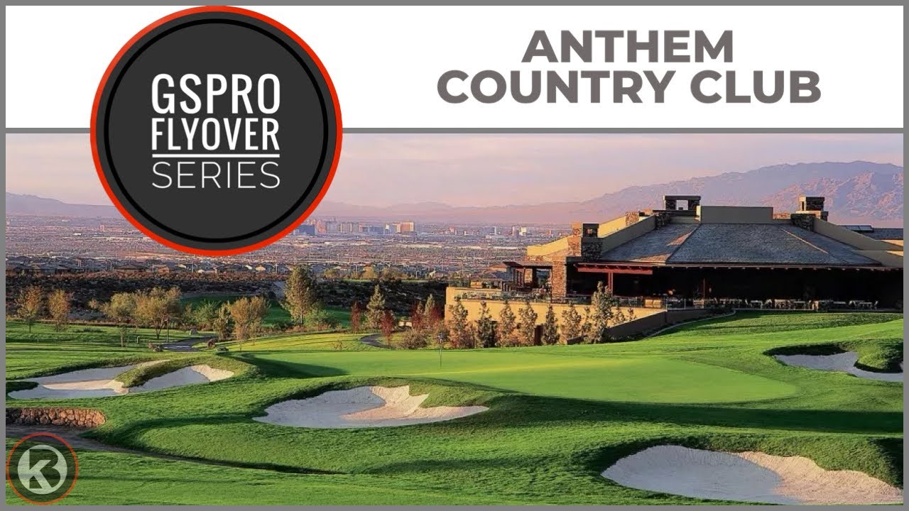GSPro Course Flyover - Anthem Country Club - Designed by JROCKAWAY