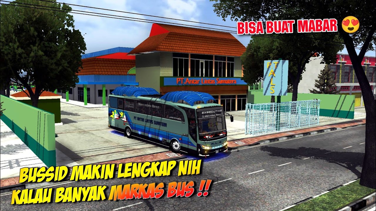 GAWAT !! Sekarang Sudah Banyak Markas Bus Di Bussid 😱 Cobain Ahhh